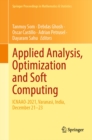 Image for Applied Analysis, Optimization and Soft Computing: ICNAAO-2021, Varanasi, India, December 21-23 : 419