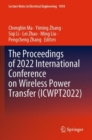Image for The Proceedings of 2022 International Conference on Wireless Power Transfer (ICWPT2022)