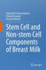 Image for Stem Cell and Non-Stem Cell Components of Breast Milk
