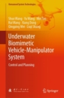 Image for Underwater biomimetic vehicle-manipulator system  : control and planning