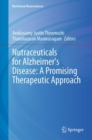 Image for Nutraceuticals for Alzheimer&#39;s Disease: A Promising Therapeutic Approach