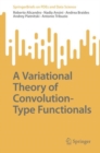 Image for A variational theory of convolution-type functionals