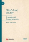 Image for China&#39;s food security  : strategies and countermeasures