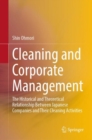 Image for Cleaning and Corporate Management: The Historical and Theoretical Relationship Between Japanese Companies and Their Cleaning Activities