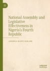 Image for National assembly and legislative effectiveness in Nigeria&#39;s Fourth Republic