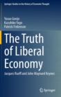 Image for The truth of liberal economy  : Jacques Rueff and John Maynard Keynes