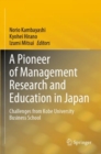 Image for A Pioneer of Management Research and Education in Japan