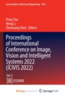 Image for Proceedings of International Conference on Image, Vision and Intelligent Systems 2022 (ICIVIS 2022)