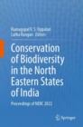 Image for Conservation of Biodiversity in the North Eastern States of India: Proceedings of NERC 2022