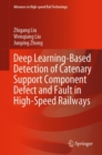Image for Deep Learning-Based Detection of Catenary Support Component Defect and Fault in High-Speed Railways