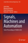Image for Signals, Machines and Automation: Select Proceedings of SIGMA 2022