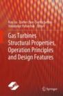 Image for Gas Turbines Structural Properties, Operation Principles and Design Features