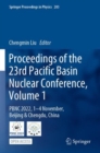 Image for Proceedings of the 23rd Pacific Basin Nuclear Conference, Volume 1 : PBNC 2022, 1 - 4 November, Beijing &amp; Chengdu, China