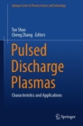 Image for Pulsed Discharge Plasmas: Characteristics and Applications