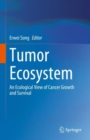 Image for Tumor ecosystem  : an ecological view of cancer growth and survival