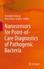 Image for Nanosensors for Point-of-Care Diagnostics of Pathogenic Bacteria