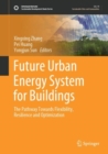 Image for Future Urban Energy System for Buildings: The Pathway Towards Flexibility, Resilience and Optimization