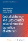 Image for Optical Metrology and Optoacoustics in Nondestructive Evaluation of Materials