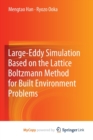 Image for Large-Eddy Simulation Based on the Lattice Boltzmann Method for Built Environment Problems