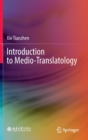 Image for Introduction to Medio-Translatology
