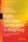 Image for Rights and urban controversies in Hong Kong  : from the Eastern and Western perspectives