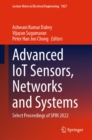 Image for Advanced IoT Sensors, Networks and Systems: Select Proceedings of SPIN 2022
