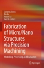Image for Fabrication of Micro/Nano Structures via Precision Machining
