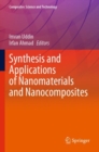 Image for Synthesis and Applications of Nanomaterials and Nanocomposites