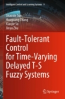 Image for Fault-Tolerant Control for Time-Varying Delayed T-S Fuzzy Systems
