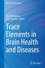 Image for Trace Elements in Brain Health and Diseases
