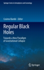 Image for Regular black holes  : towards a new paradigm of gravitational collapse