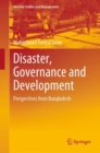Image for Disaster, Governance and Development: Perspectives from Bangladesh