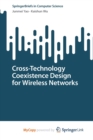 Image for Cross-Technology Coexistence Design for Wireless Networks