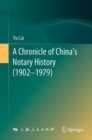 Image for A Chronicle of China’s Notary History (1902–1979)