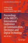 Image for Proceedings of the NIELIT&#39;s International Conference on Communication, Electronics and Digital Technology  : NICE-DT 2023