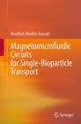 Image for Magnetomicrofluidic circuits for single-bioparticle transport