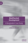 Image for Multifaceted development  : a Bangladesh case study