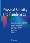 Image for Physical activity and pandemics  : lessons learned from COVID-19