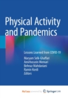 Image for Physical Activity and Pandemics : Lessons Learned from COVID-19