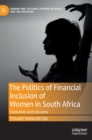 Image for The Politics of Financial Inclusion of Women in South Africa