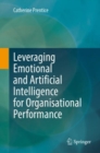 Image for Leveraging Emotional and Artificial Intelligence for Organisational Performance