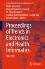 Image for Proceedings of Trends in Electronics and Health Informatics: TEHI 2022