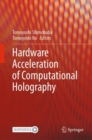 Image for Hardware Acceleration of Computational Holography