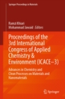 Image for Proceedings of the 3rd International Congress of Applied Chemistry &amp; Environment (ICACE-3): Advances in Chemistry and Clean Processes on Materials and Nanomaterials