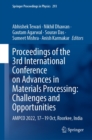 Image for Proceedings of the 3rd International Conference on Advances in Materials Processing: Challenges and Opportunities: AMPCO 2022, 17-19 Oct, Roorkee, India