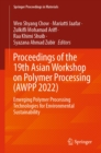 Image for Proceedings of the 19th Asian Workshop on Polymer Processing (AWPP 2022): Emerging Polymer Processing Technologies for Environmental Sustainability