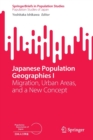 Image for Japanese population geographiesI,: Migration, urban areas, and a new concept
