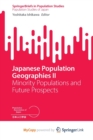 Image for Japanese Population Geographies II : Minority Populations and Future Prospects
