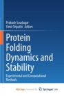 Image for Protein Folding Dynamics and Stability