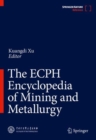 Image for The ECPH Encyclopedia of Mining and Metallurgy